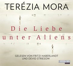 Die Liebe unter Aliens (Restauflage) - Mora, Terézia