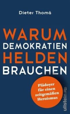 Warum Demokratien Helden brauchen. (Mängelexemplar) - Thomä, Dieter