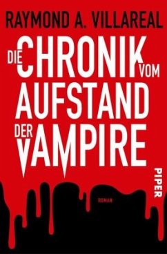 Die Chronik vom Aufstand der Vampire (Restauflage) - Villareal, Raymond A.