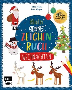 Mein großes Zeichenbuch - Weihnachten (Mängelexemplar) - Janas, Silke;Wagner, Anna