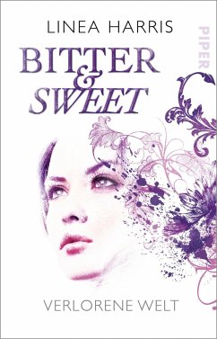 Verlorene Welt / Bitter & Sweet Bd.3  - Harris, Linea