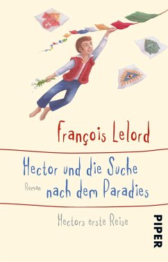 Hector und die Suche nach dem Paradies / Hector Bd.7  - Lelord, François