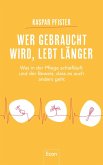 Wer gebraucht wird, lebt länger (Mängelexemplar)