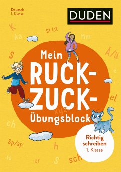 Mein Ruckzuck-Übungsblock Richtig schreiben 1. Klasse  - Müller-Wolfangel, Ute;Schreiber, Beate