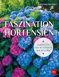 Faszination Hortensien (Restauflage) - Pellens, Vivian