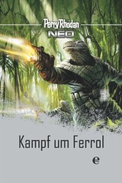 Kampf um Ferrol / Perry Rhodan - Neo Platin Edition Bd.4 (Restauflage)