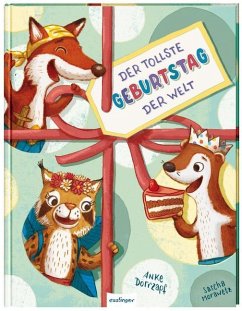 Der tollste Geburtstag der Welt (Restauflage) - Dörrzapf, Anke