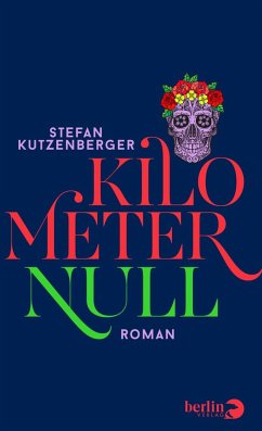 Kilometer null  - Kutzenberger, Stefan