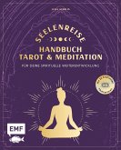 Seelenreise - Tarot und Meditation: Handbuch für deine spirituelle Weiterentwicklung (Mängelexemplar)
