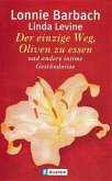 Der einzige Weg, Oliven zu essen und andere intime Geständnisse (Restauflage)