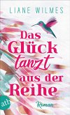 Das Glück tanzt aus der Reihe (Mängelexemplar)