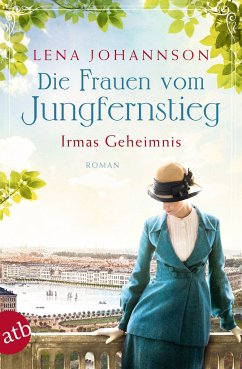 Die Frauen vom Jungfernstieg - Irmas Geheimnis / Jungfernstieg-Saga Bd.3 (Mängelexemplar) - Johannson, Lena