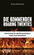Die kommenden Roaring Twenties  ... - Bild 1