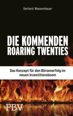 Die kommenden Roaring Twenties (Mängelexemplar) - Massenbauer, Gerhard