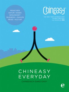 Chineasy Everyday - Die Welt der chinesischen Schriftzeichen (Mängelexemplar) - Hsueh, ShaoLan