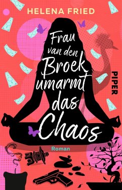 Frau van den Broek umarmt das Chaos (Mängelexemplar) - Fried, Helena