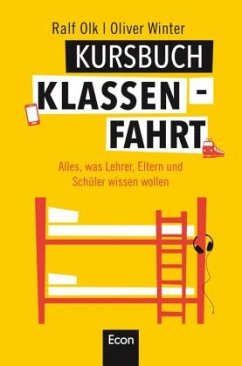 Kursbuch Klassenfahrt  - Olk, Ralf;Winter, Oliver