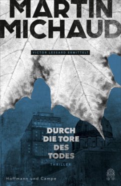 Durch die Tore des Todes / Victor Lessard Bd.2 (Restauflage) - Michaud, Martin