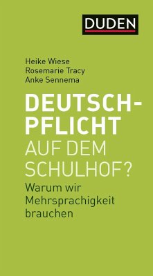 Deutschpflicht auf dem Schulhof?  - Wiese, Heike;Tracy, Rosemarie;Sennema, Anke