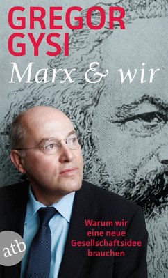 Marx und wir (Mängelexemplar) - Gysi, Gregor