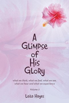 A Glimpse of His Glory (eBook, ePUB) - Hayes, Leila