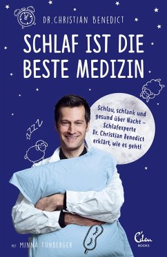 Schlaf ist die beste Medizin (Mängelexemplar) - Benedict, Christian