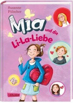 Mia und die Li-La-Liebe / Mia Bd.13  - Fülscher, Susanne