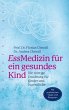 EssMedizin für ein gesundes Kind  ... - Bild 1
