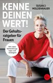 Kenne deinen Wert! Der Gehaltsratgeber für Frauen (Mängelexemplar)