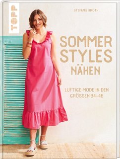 Sommer-Styles nähen (Mängelexemplar) - Kroth, Stefanie