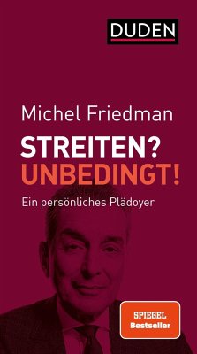 Streiten? Unbedingt! (Mängelexemplar) - Friedman, Michel