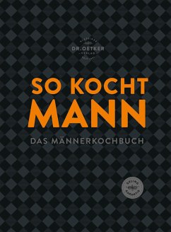 So kocht Mann (Mängelexemplar) - Dr. Oetker Verlag;Oetker