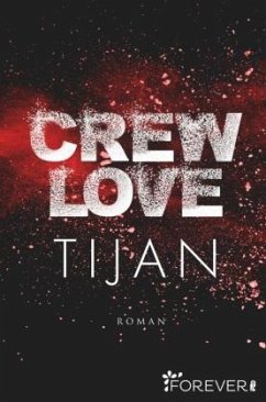 Crew Love / Wolf Crew Bd.3 (Restauflage) - Tijan