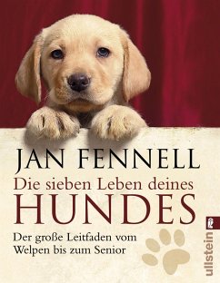 Die sieben Leben deines Hundes  - Fennell, Jan