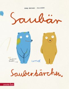 Saubär und Sauberbärchen  - Gärtner, Hans