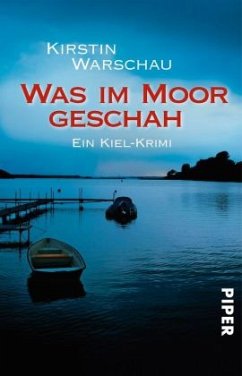 Was im Moor geschah / Ermittlerin Olga Island Bd.1  - Warschau, Kirstin