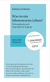 Was ist ein lebenswertes Leben? (Mängelexemplar)