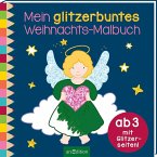 Mein glitzerbuntes Weihnachts-Malbuch (Mängelexemplar)