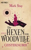 Geisterzauber / Die Hexen von Woodville Bd.3 (Mängelexemplar)