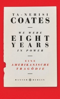 We Were Eight Years in Power (Mängelexemplar) - Coates, Ta-Nehisi