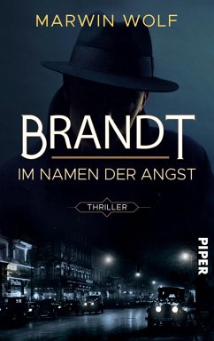 Brandt - Im Namen der Angst  - Wolf, Marwin
