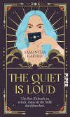 The Quiet is Loud (Mängelexemplar)