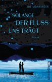 Solange der Fluss uns trägt  (Restauflage)