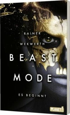 Es beginnt / Beastmode Bd.1  - Wekwerth, Rainer