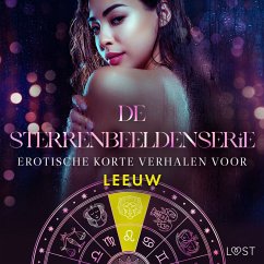 De Sterrenbeeldenserie: erotische korte verhalen voor Leeuw (MP3-Download) - Bech, Camille; Hermansson, B. J.; Lund, Elena; Luz, Alicia; LeRoy, Chrystelle; Svensson, Erika