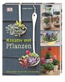 Kreativ mit Pflanzen  (Restauflage)