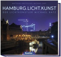 Hamburg.Licht.Kunst (Restauflage) - Gretzschel, Matthias;Zapf, Michael
