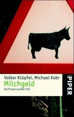 Milchgeld / Kommissar Kluftinger Bd.1  - Klüpfel, Volker; Kobr, Michael