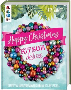 Happy Christmas mit Kitsch Deluxe (Mängelexemplar) - Sand, Iris