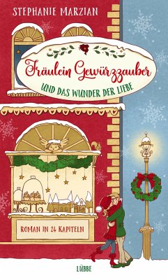 Fräulein Gewürzzauber und das Wunder der Liebe / Fräulein Gewürzzauber Bd.1 